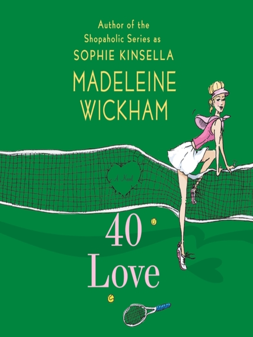 Title details for 40 Love by Madeleine Wickham - Wait list